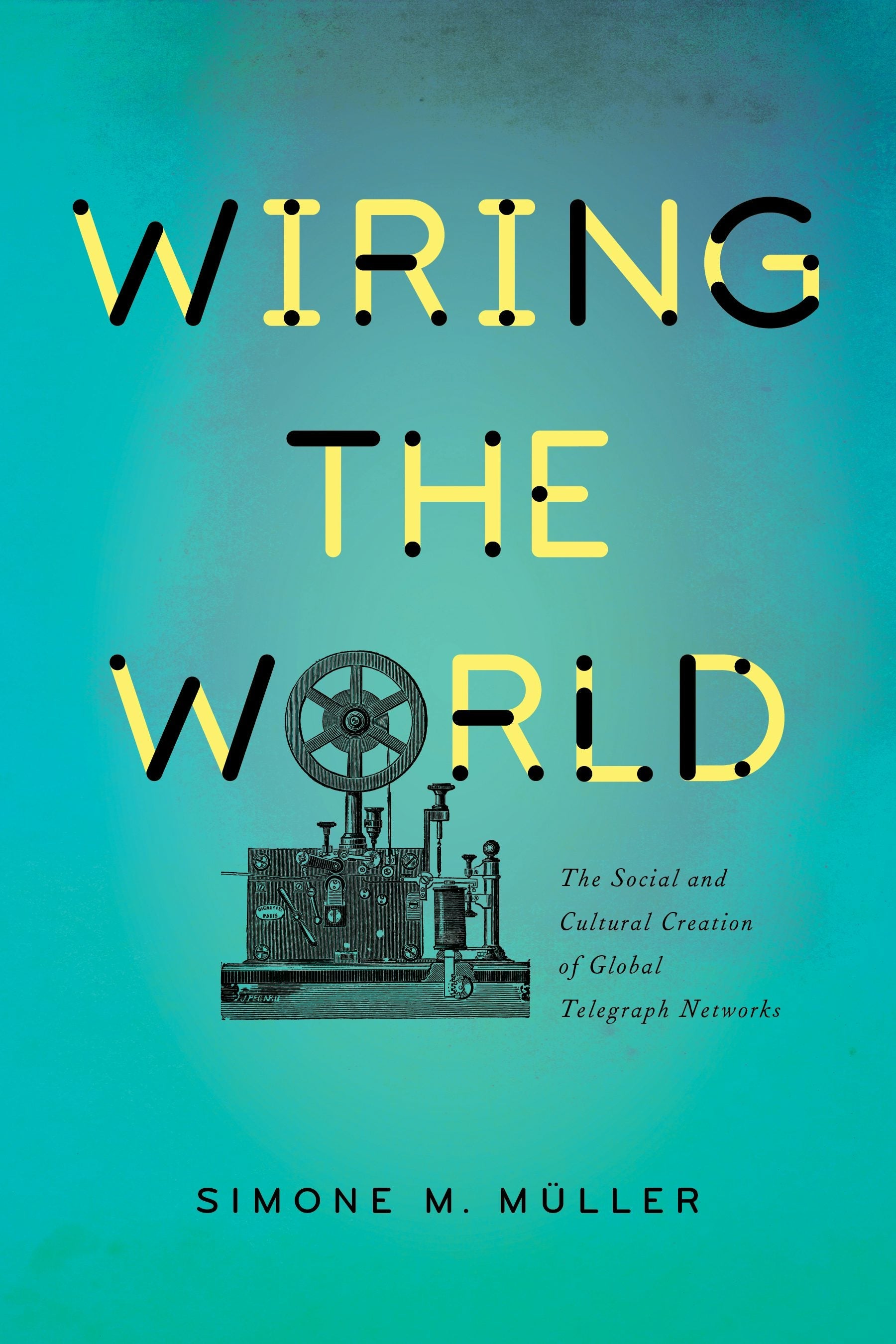 Book cover image for Wiring the World ISBN: 9780231174329